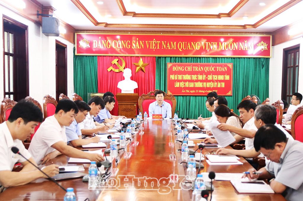   Phó Bí thư Thường trực VV88 casino, Chủ tịch HĐND tỉnh Trần Quốc Toản làm việc với Ban Thường vụ Huyện ủy Ân Thi