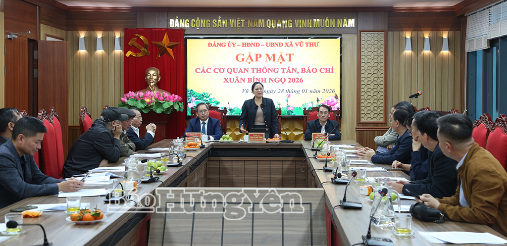   Xã Vũ Thư: Gặp mặt các cơ quan thông tấn, báo chí nhân dịp xuân Bính Ngọ 2026