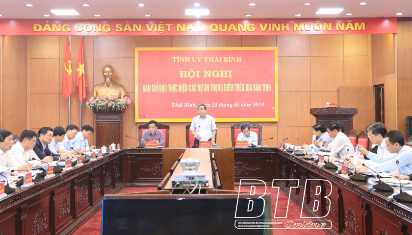   Hội nghị Ban Chỉ đạo thực hiện các dự án trọng điểm của tỉnh