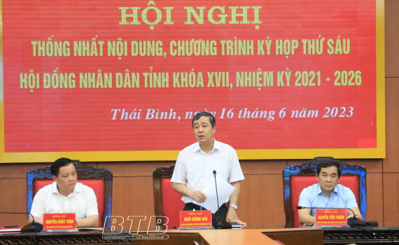   Thống nhất nội dung, chương trình kỳ họp thứ sáu, HĐND tỉnh khóa XVII