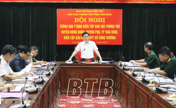   Thông qua ý định diễn tập khu vực phòng thủ các huyện, thành phố và Sở Công Thương năm 2023