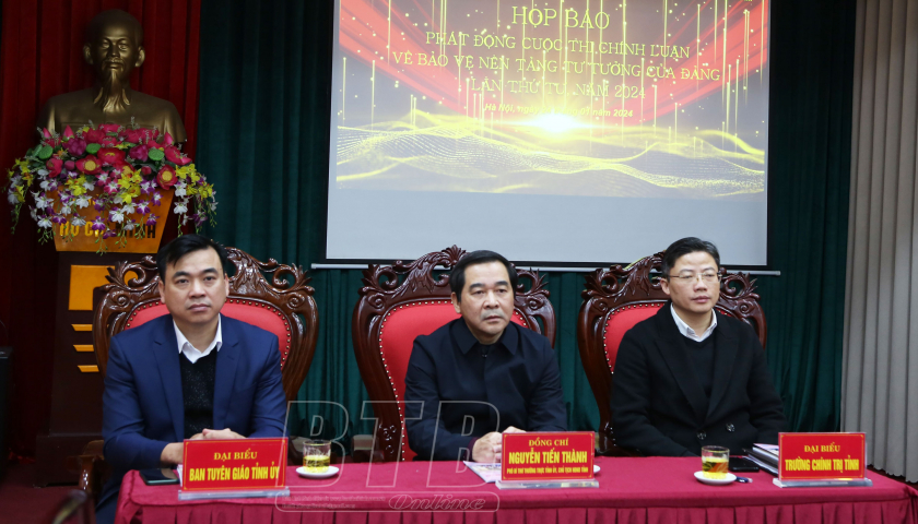   Họp báo phát động cuộc thi chính luận về bảo vệ nền tảng tư tưởng của Đảng lần thứ tư năm 2024