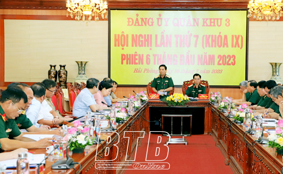   Đảng ủy Quân khu 3: Ra nghị quyết lãnh đạo thực hiện nhiệm vụ 6 tháng cuối năm 2023
