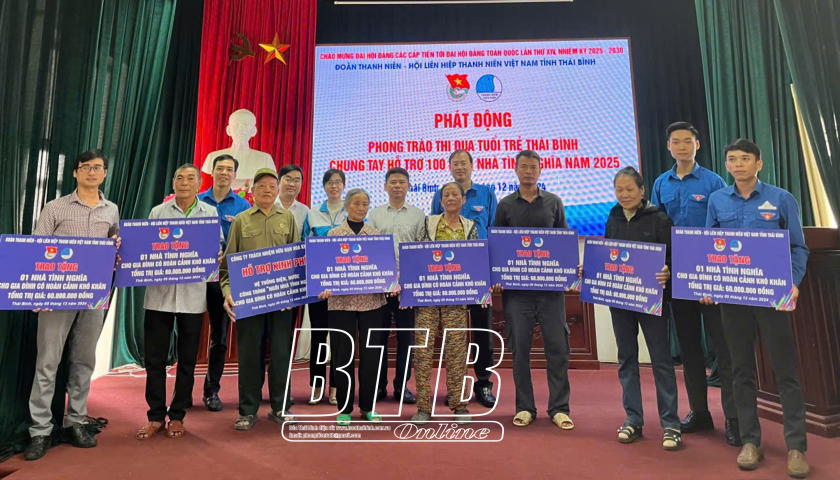   Phát động phong trào thi đua tuổi trẻ Thái Bình chung tay hỗ trợ 100 ngôi nhà tình nghĩa năm 2025
