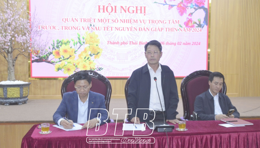   Thành phố: Quán triệt một số nhiệm vụ trọng tâm trước, trong và sau tết Nguyên đán Giáp Thìn 2024
