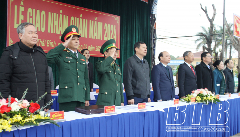   Thái Bình: Lễ giao nhận quân đủ chỉ tiêu, chất lượng cao, nhanh gọn, trang trọng và an toàn tuyệt đối