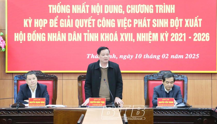   Thống nhất nội dung, chương trình kỳ họp để giải quyết công việc phát sinh đột xuất HĐND tỉnh khóa XVII