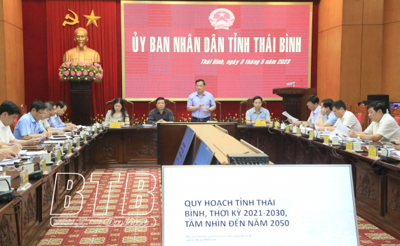   UBND tỉnh họp nghe báo cáo tiến độ lập Quy hoạch tỉnh Thái Bình